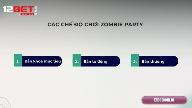 Các chế độ chơi Zombie Party
