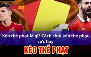 Kèo thẻ phạt là gì Cách đọc và mẹo chơi hiệu quả cho người mới