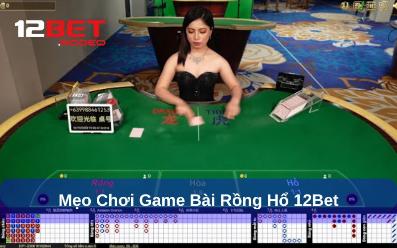 Hướng dẫn tham gia Rồng Hổ 12bet